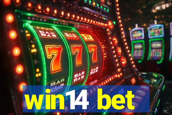 win14 bet